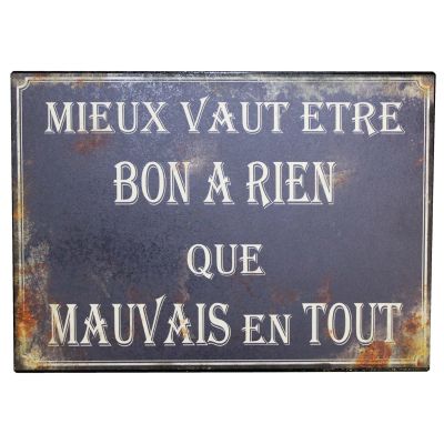 Plaque en métal humour 21 x 15 cm (Mieux vaut être bon à rien…)