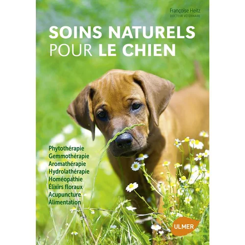 Extérieur pratique：Soins Naturels pour le Chien 176 pages Éditions Eugen ULMER