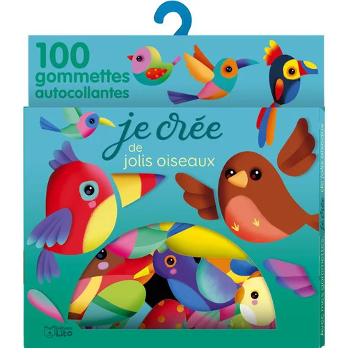 Accessoire jardin：Avec mes gommettes, je crée les jolis oiseaux éditions Lito x 100