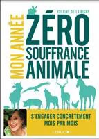 Pratique pour le jardin:Livre Mon année zéro souffrance animale aux Éditions Leduc - 352 pages