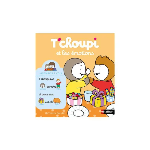 Pour un extérieur bien équipé：Livre "T'choupi et les émotions", Ed NATHAN