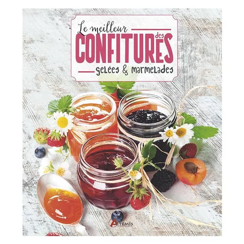 Pour tous vos besoins jardin:Le meilleur des confitures, gelées