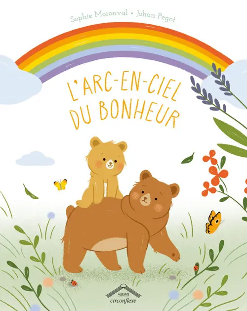 Espace vert essentiel：Livre "L'arc en ciel du bonheur" Éditions Circonflexe