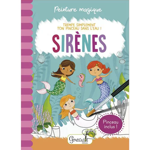 Jardin adapté:Peinture magique - Sirènes. Editions Grenouille