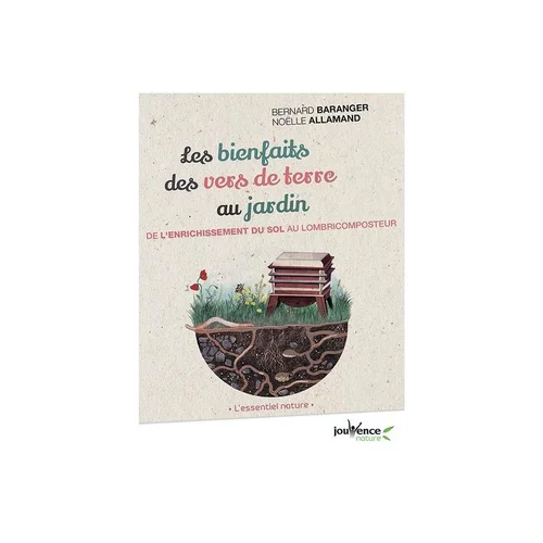 Plaisir dehors：Les bienfaits des vers de terre au jardin aux éditions Jouvence