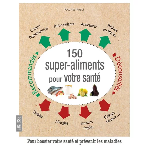 Style extérieur:150 Super aliments pour votre santé