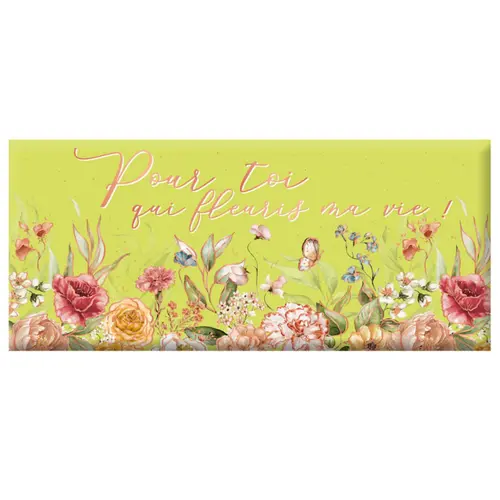 Pour un jardin bien organisé：Mini tablette chocolat lait « Pour toi qui fleuris ma vie » Art Grafik - 30 g