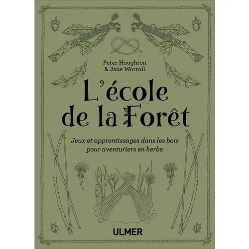 Facile jardin：L'Ecole de la Forêt 160 pages Éditions Eugen ULMER