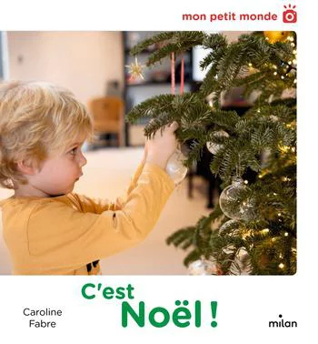 Équipement extérieur：Livre C'est Noël ! Aux Éditions Milan - Dès 2 ans - 24 pages