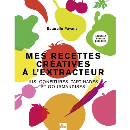 Pour profiter pleinement du jardin:Le livre " Extra de jus " aux Éditions La plage