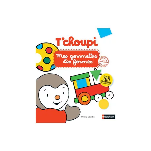 Sélection extérieur:Le livre " T'choupi mes gommettes formes " aux Éditions Nathan