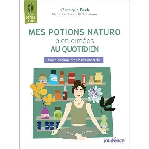 Essentiel extérieur：Livre "Mes potions naturo bien-aimées du quotidien " aux Éditions Jouvence