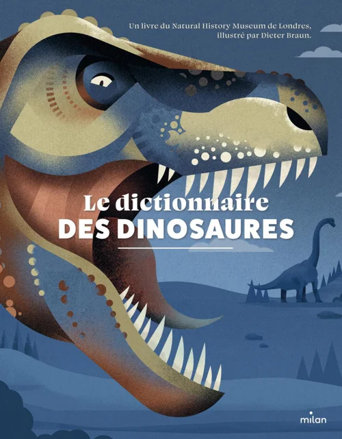 Extérieur confort:Livre "Le dictionnaire des dinosaures" aux Éditions Milan