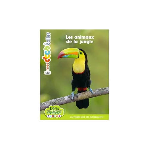 Utile pour le jardin：Docs à coller “Les animaux de la jungle” Éditions Milan