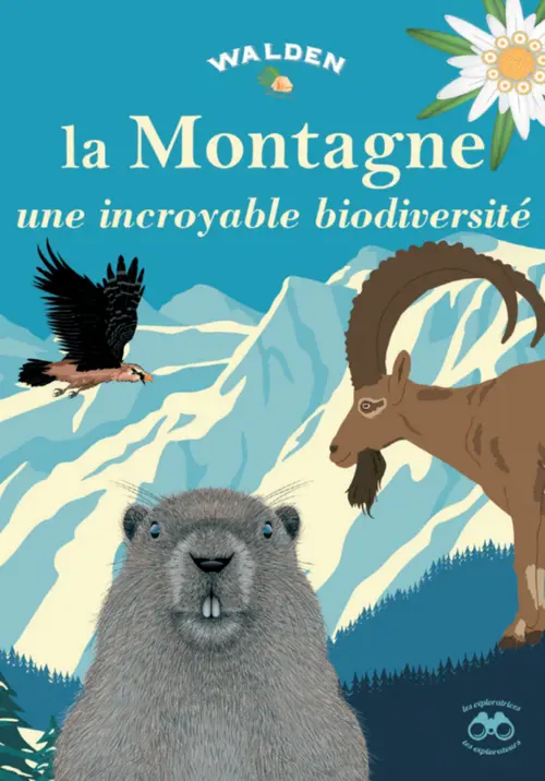 Pour compléter votre espace extérieur：Livre "La montagne, une incroyable biodiversité" aux Éditions Walden