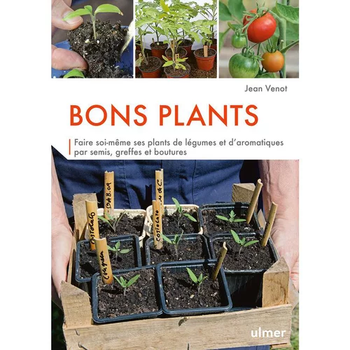 Confort nature:Bons plants. Editions Ulmer