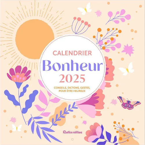 Un indispensable au jardin:Agenda "Bonheur 2025" aux Éditions Rustica