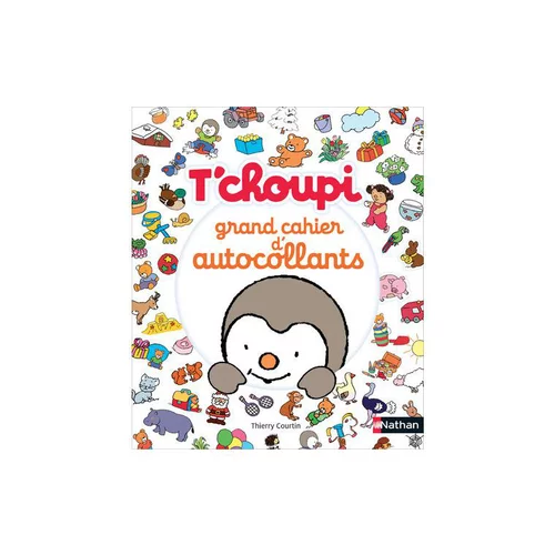 Jardin et pratique:Le livre " T'choupi : grand cahier d'autocollants " aux Éditions Nathan