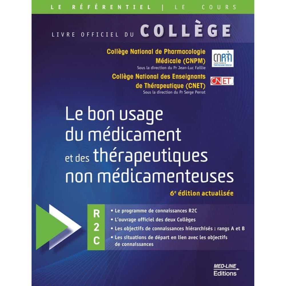 LE BON USAGE DU MEDICAMENT ET DES THERAPEUTIQUES NON MEDICAMENTEUSES. 6E EDITION ACTUALISEE, CNPM