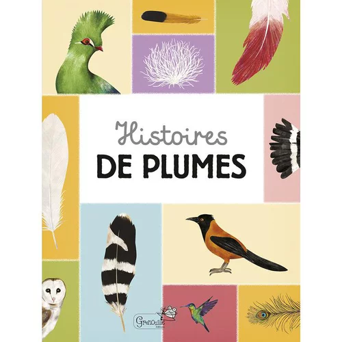 Jardin simple：Histoires de plumes. Editions Grenouille