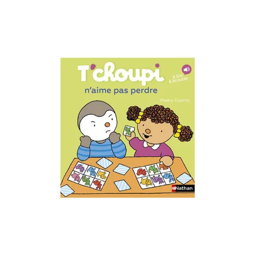 Choix pour le jardin：Livre "T'choupi n'aime pas perdre", Ed NATHAN