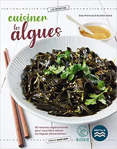 Pour un extérieur bien équipé：Livre " Cuisiner les algues " aux Éditions Marie Claire