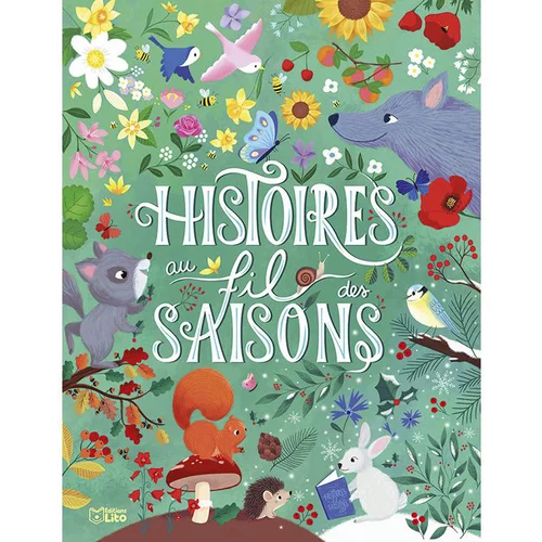 Jardin en douceur：Livre "Histoires au fil des saisons", Ed LITO