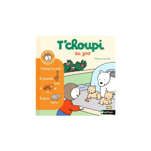 Jardin à organiser:Le livre " T choupi au zoo " aux Éditions Nathan