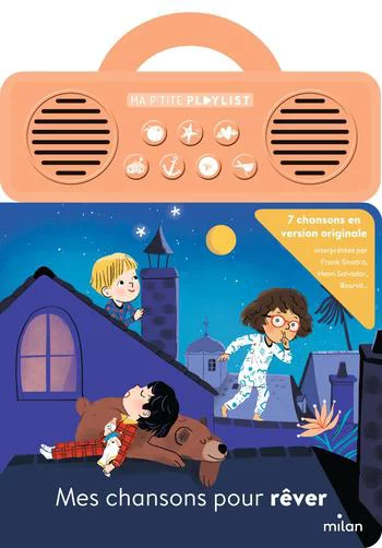 Pour tous vos besoins jardin:Livre sonore Ma p'tite playslist Mes chansons pour rêver - 16 pages