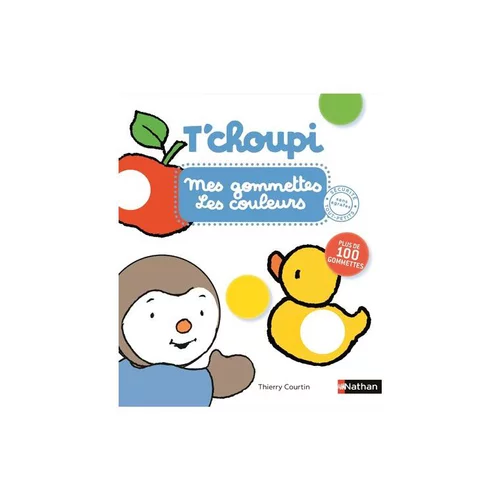 Bien pensé extérieur：Le livre " T'choupi : gommettes couleurs " aux Éditions Nathan
