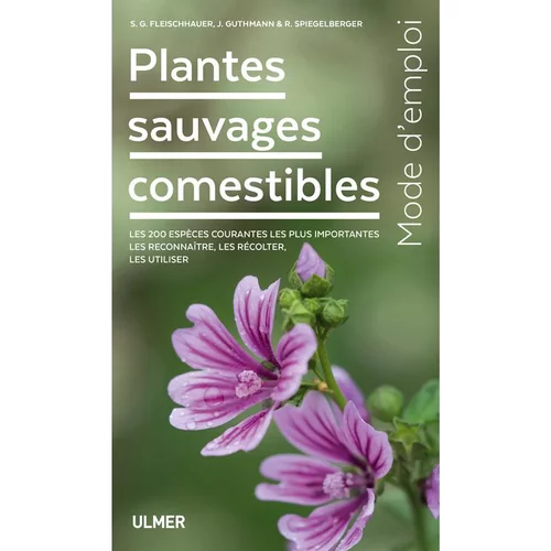 Jardin à organiser：Plantes Sauvages Comestibles 247 pages Éditions Eugen ULMER