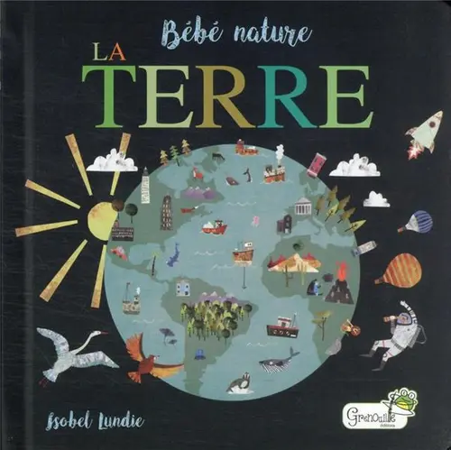 Jardin et loisirs:Livre "La terre" collection Bébé nature aux Éditions Grenouille